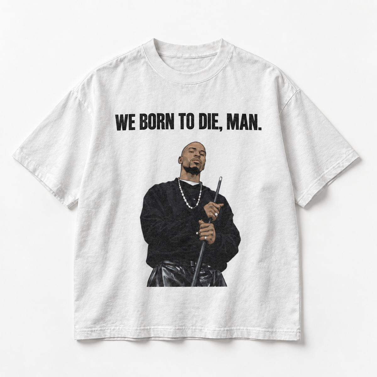 THE TOMMY BUNS TEE 'WE BORN TO DIE'